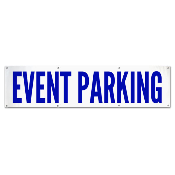 Plan for your next event and order an Event Parking Banner for your guests size 8x2