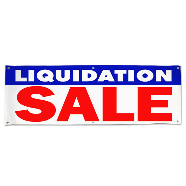 Announce your closing sale with a large visible Liquidation Sale Banner size 6x2