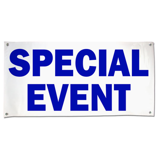 Make sure people know where to go to get to your even with this Special Event vinyl banner size 4x2